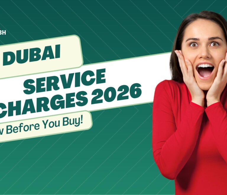 Service Charges in Dubai Properties 2026: What Buyers Must Know Before Investing