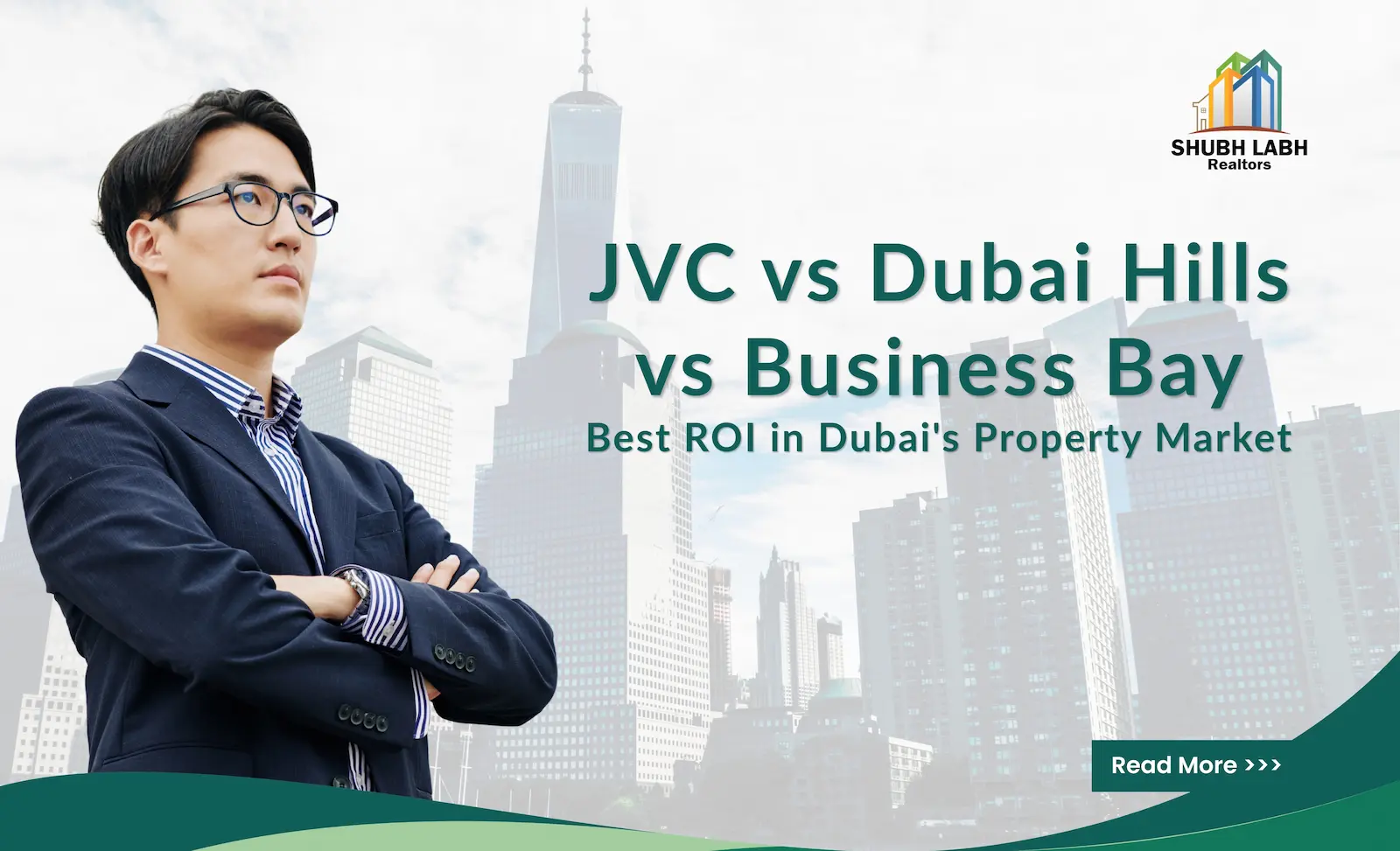 JVC vs Dubai Hills vs Business Bay: Which Area Offers the Best ROI in 2026?