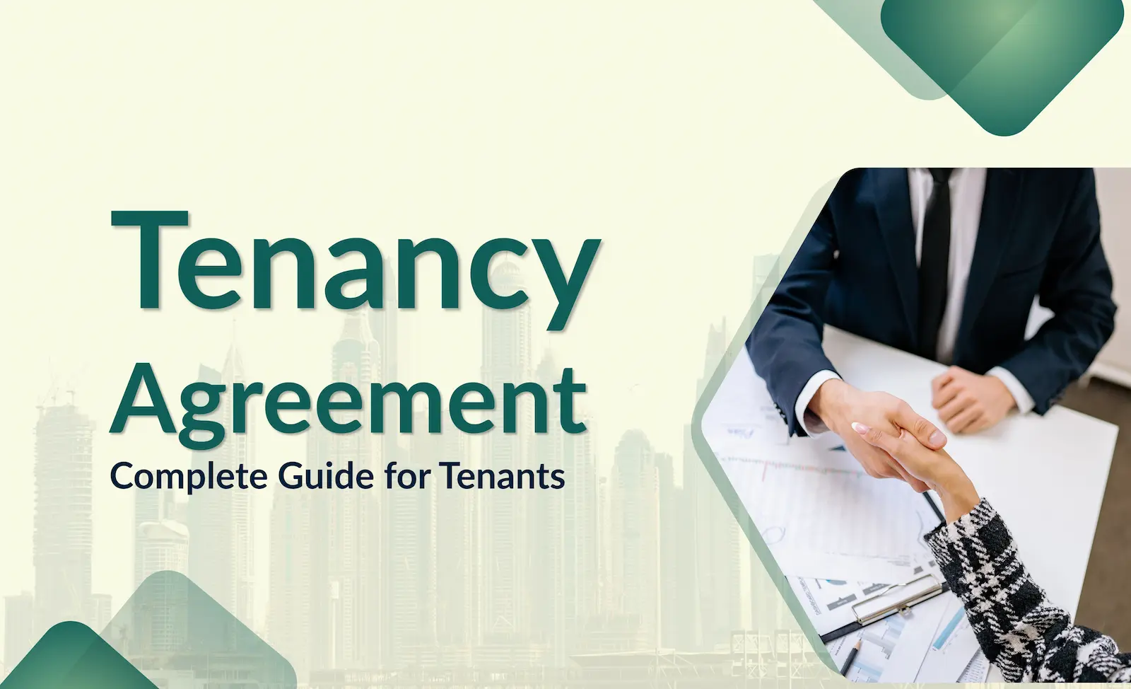 Tenancy Agreement Dubai: The Complete Guide for Tenants